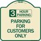 Signmission 3 Hour Parking Parking for Customers Heavy-Gauge Aluminum Sign, 18" x 18", TG-1818-24428 A-DES-TG-1818-24428 - alternate 1